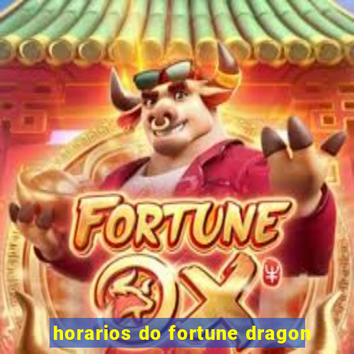 horarios do fortune dragon